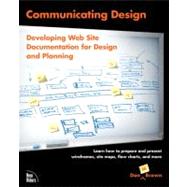 Communicating Design : Developing Web Site Documentation for Design and Planning