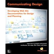 Communicating Design : Developing Web Site Documentation for..., 9780321392350