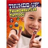Thumbs Up! Thumbwrestler Tattoos