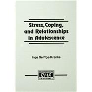 Stress, Coping, and Relationships in Adolescence