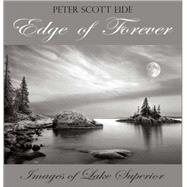 Edge of Forever : Images of Lake Superior