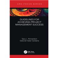 Guidelines for Achieving Project Management Success