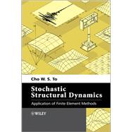 Stochastic Structural Dynamics Application of Finite Element Methods