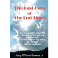 The Last Days of the End Times