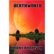 Deathworld: With linked Table of Contents