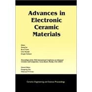 Advances in Electronic Ceramic Materials A Collection of Papers Presented at the 29th International Conference on Advanced Ceramics and Composites, Jan 23-28, 2005, Cocoa Beach, FL, Volume 26, Issue 5