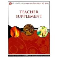 God's Design for the Physical World Teacher Supplement: Answers in Genesis Science [With CDROM]