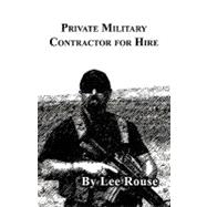 Private Military Contractor for Hire