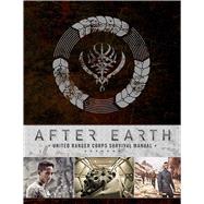 After Earth United Ranger Corps Survival Manual
