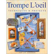 Trompe L'Oeil : Techniques and Projects