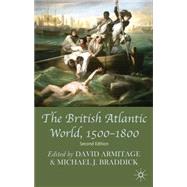 The British Atlantic World, 1500-1800 Second Edition