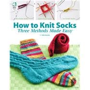 How to Knit Socks Three Methods Made Easy