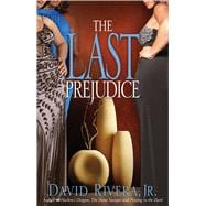 The Last Prejudice,9781593092351