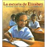 La Escuela De Elizabeti/ Elizabeti's School