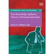 The Knowledge Spillover Theory of Entrepreneurship