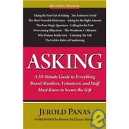 Asking : A 59-Minute Guide to Everything Board Members, Volunteers, and Staff Must Know to Secure the Gift