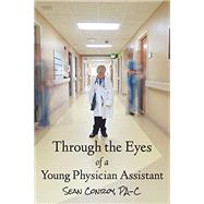 Kindle Book: Through the Eyes of a Young Physician Assistant (ASIN: B01BN7X8KW)