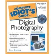 Complete Idiot's Guide to Digital Photography 2E