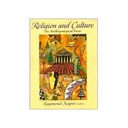 Religion and Culture : An Anthropological Focus
