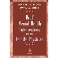 Brief Mental Health Interventions for the Family Physician