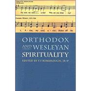 Orthodox and Wesleyan Spirituality