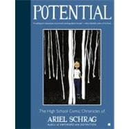 Potential : The High School Comic Chronicles of Ariel Schrag
