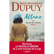 Albane, T2 - Au nom de la liberté - partie 1