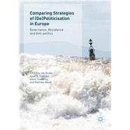 Comparing Strategies of (De) Politicisation in Europe