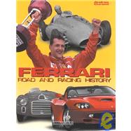 Ferrari: Road and Racing History