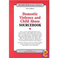 Domestic Violence and Child Abuse Sourcebook