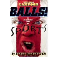 National Lampoon Balls! : An In-Your-Face Loot at Sports