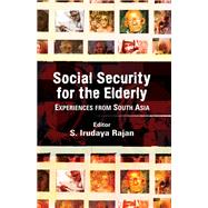 Social Security for the Elderly: Experiences from South Asia