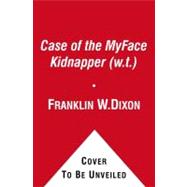 The Case of the MyFace Kidnapper (w.t.)