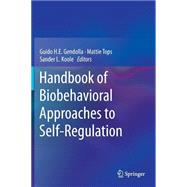 Handbook of Biobehavioral Foundations of Self-regulation