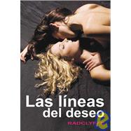 Las Lineas Del Deseo/ the Lines of Desire