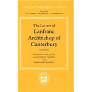 The Letters of Lanfranc, Archbishop of Canterbury