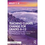 Teaching Climate Change for Grades 6–12