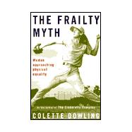 Frailty Myth : Women Approaching Physical Equality