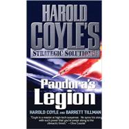 Pandora's Legion Harold Coyle's Strategic Solutions, Inc.