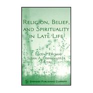 Religion, Belief, and Spirituality in Late Life