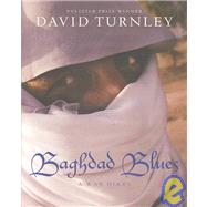 Baghdad Blues : A War Diary
