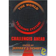 The World Trading System: Challenges Ahead