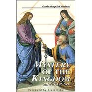 Mystery of the Kingdom: On the Gospel Of Matthew