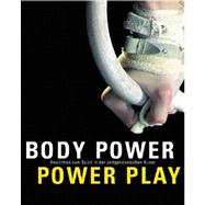 Body Power/Power Play