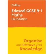 Collins GCSE Maths 9-1: Edexcel GCSE 9-1 Maths Foundation Organise and Retrieve Your Knowledge