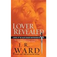 Lover Revealed A Novel of the Black Dagger Brotherhood
