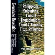 Philippians, Colossians, 1 & 2 Thessalonians, 1 & 2 Timothy, Titus, Philemon