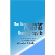 The Born-yesterday World Of The Reading Experts