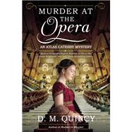 Murder at the Opera An Atlas Catesby Mystery