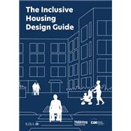 The Inclusive Housing Design Guide